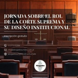Jornada sobre el Rol de la Corte Suprema y su Diseño Institucional